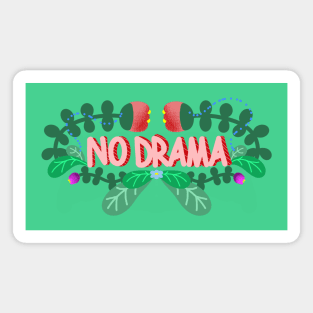 NO DRAMA Magnet